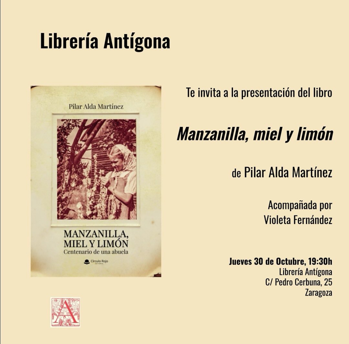 Pilar Alda presenta su primer libro de poemas: MANZANILLA, MIEL Y LIMÓN. CENTENARIO DE UNA ABUELA.