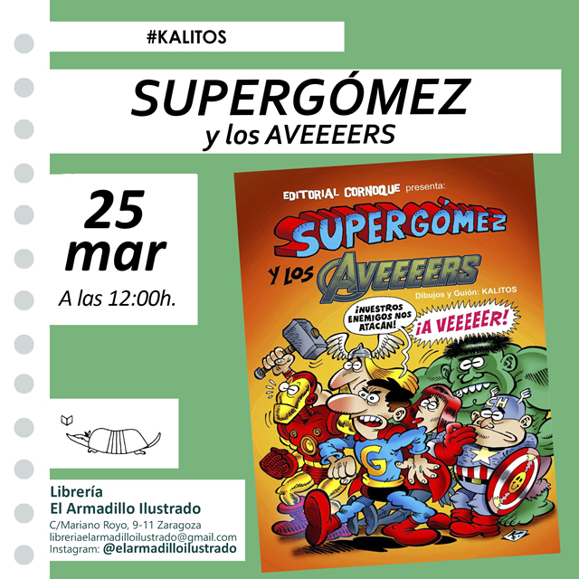 Kalitos presenta ‘SuperGómez y los Aveeeers’