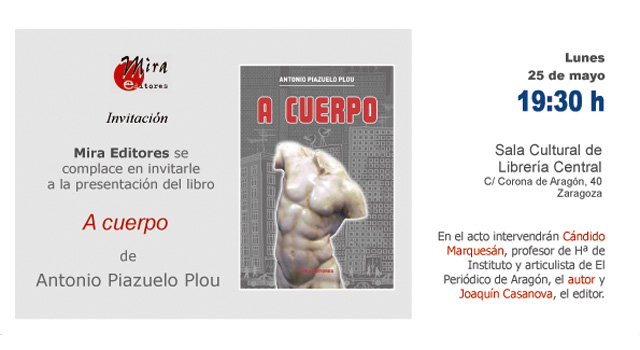 A cuerpo, de Antonio Piazuelo, en librería Central de Zaragoza