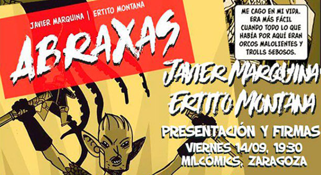 Javier Marquina y Ertito Montana presenta Abraxas en MilCómics