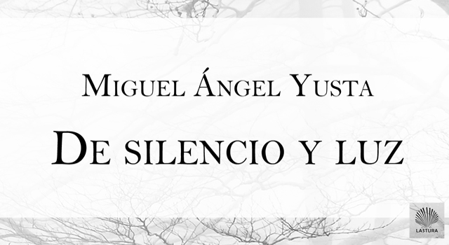De silencio y luz, de Miguel Ángel Yusta, en Fnac Zaragoza