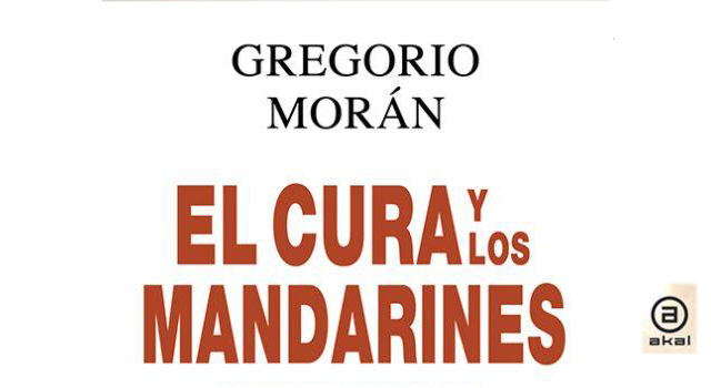 El cura y los mandarines de Gregorio Morán en Cálamo