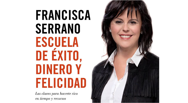 Escuela de éxito, dinero y felicidad de Francisca Serrano