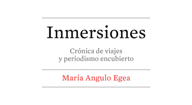 María Angulo presenta Inmersiones. Crónica de viajes y periodismo encubierto