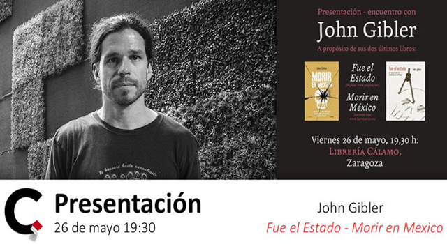 Encuentro con John Gibler en Librería Cálamo