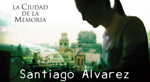 La ciudad de la memoria, de Santiago Álvarez, en FNAC Plaza España