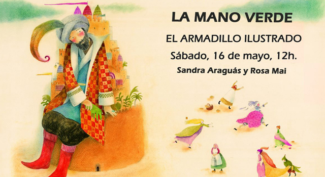 La mano verde, de Sandra Araguás y Rosa Mai, en El Armadillo Ilustrado