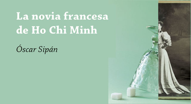 Óscar Sipán presenta La novia francesa de Ho Chi Minh en La Pantera Rossa
