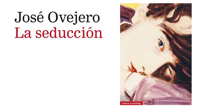 José Ovejero presenta La seducción