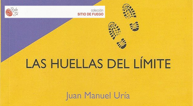 Las huellas del límite, de Juan Manuel Uría, en Antígona