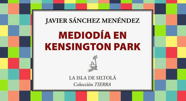 Mediodía en Kensington Park, de Javier Sánchez Menéndez, en FNAC Zaragoza