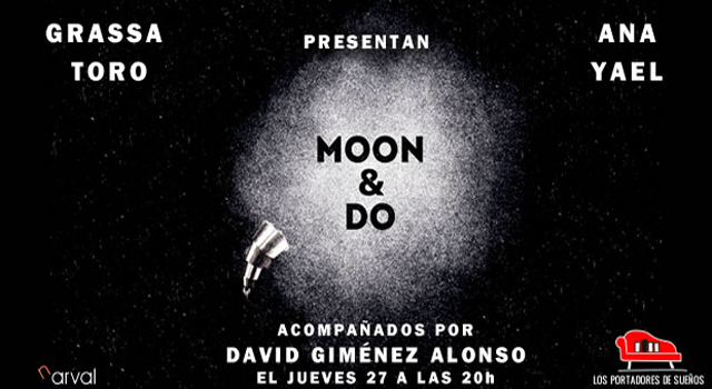 Grassa Toro y Ana Yael presentan Moon Do