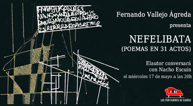 Fernando Vallejo Agreda presenta Nefelibata. Poemas en 31 actos
