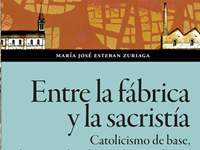  María José Esteban Zuriafa presenta 'Entre la fábrica y la sacristía'