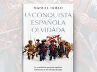 Manuel Trillo presenta La conquista española olvidada