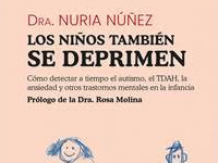 Presentación del libro 'Los niños también se deprimen', de la Dra. Nuria Núñez.