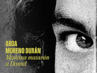 Aroa Moreno Durán presenta 'Mañana matarán a Daniel'