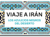 José Tudela Aranda presenta 'Viaje a Irán. Los azulejos negros del desierto'